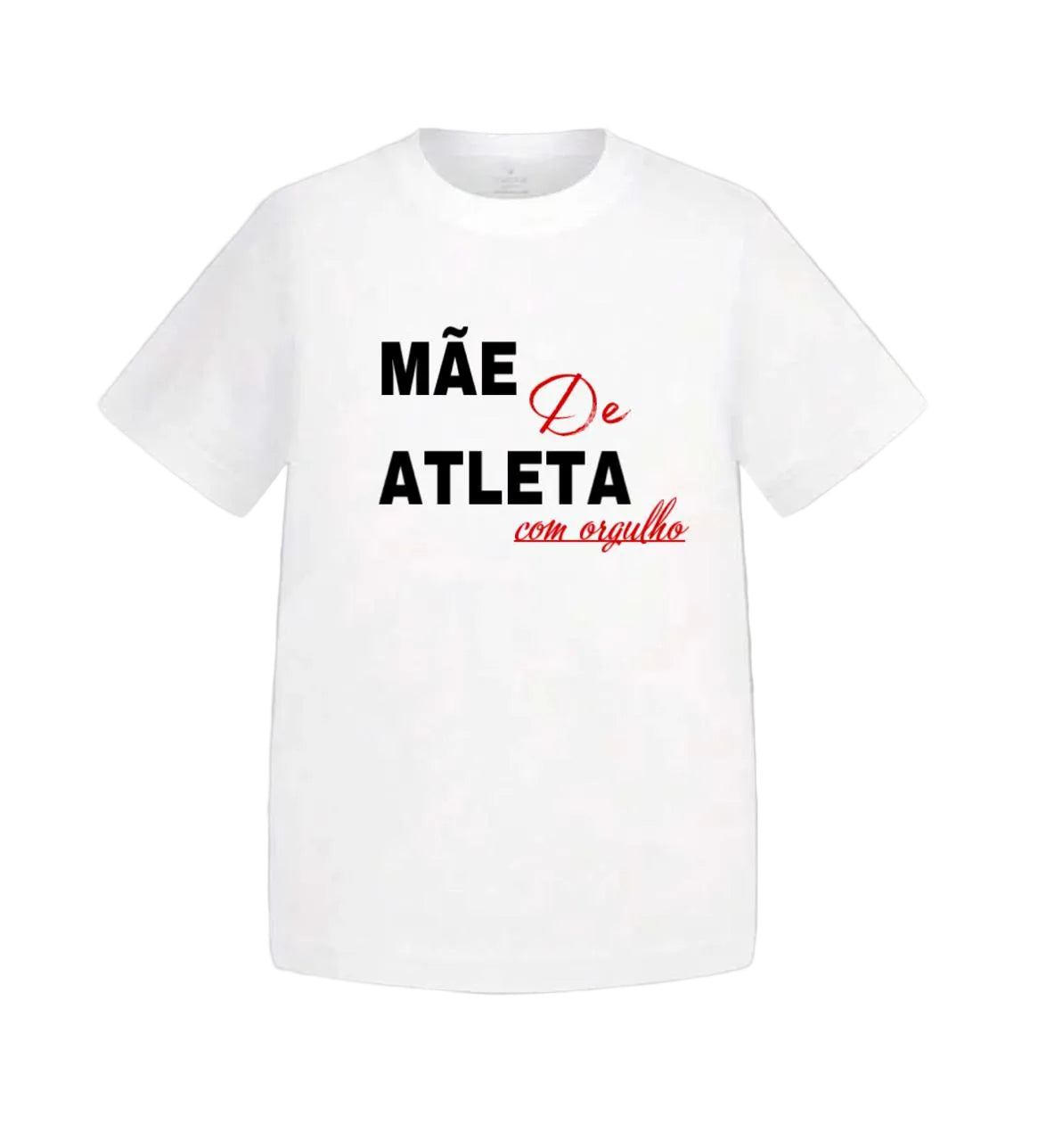 Camiseta Mãe de Atleta