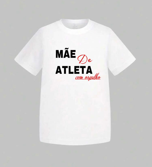 Camiseta Mãe de Atleta